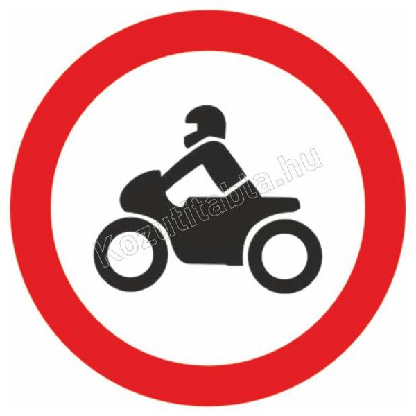 Horganyzott Motorkerékpárral behajtani tilos