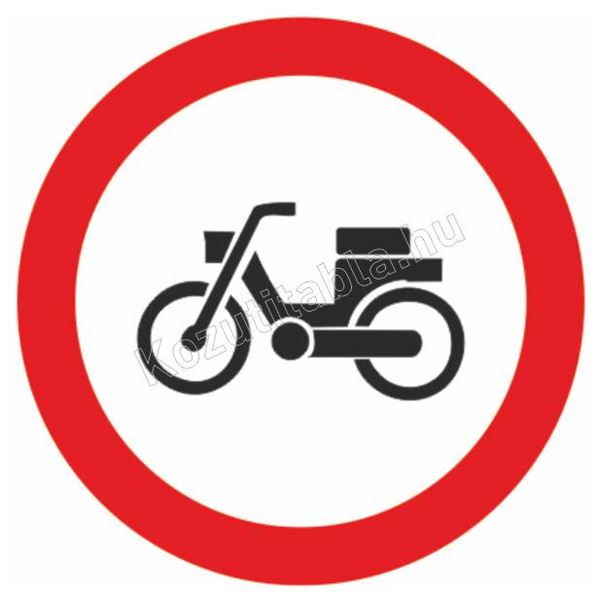 Fa Segédmotoros kerékpárral behajtani tilos